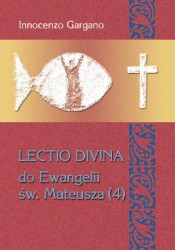 Lectio divina do Ewangelii św. Mateusza  (4). Jan Chrzciciel. Powiedzenia. Przypowieści (rozdz. 11 – 13) [LD 26]
