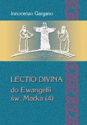 Lectio divina do Ewangelii św. Marka (4).  Od kobiety kananejskiej do ślepca z Jerycha (rozdz. 8,27 – 10,52) [LD 33]