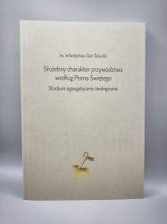 Służebny charakter przywództwa według Pisma Świętego