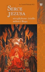 Serce Jezusa niezgłębione źródło miłości Boga