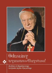 Odważny wyznawco Chrystusa!