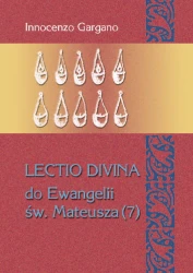 Lectio divina  do Ewangelii św. Mateusza (7). "Biada i Mowa eschatologiczna" (rozdz. 19,1 – 22,46) [LD 29]