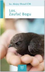 Los. Zaufać Bogu
