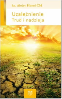 Uzaleznienie. Trud i nadzieja.jpg
