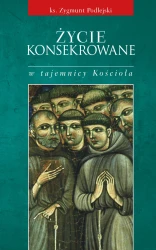 Życie konsekrowane w tajemnicy Kościoła