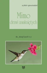 Mimo drzwi zamkniętych. Wybór opowiadań