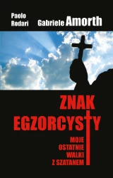 Znak egzorcysty. Moje ostatnie walki z szatanem