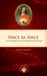 Serce za Serce. Mały modlitewnik czciciela Najświętszego Serca Jezusa (opr. tw.)