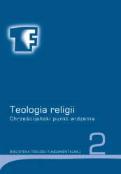 Teologia religii. Chrześcijański punkt widzenia