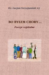 Bo byłem chory… Poezje szpitalne
