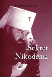Sekret Nikodema. Nieznane oblicze Rosyjskiego Kościoła Prawosławnego. Studium historyczno-ekumeniczne