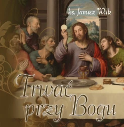 Trwać przy Bogu