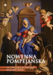 Nowenna pompejańska. 54-dniowa nowenna różańcowa