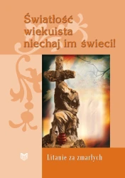 Światłość wiekuista niechaj im świeci!